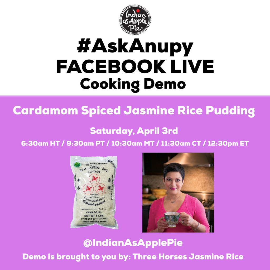 Facebook Live Cooking Class: Cardamom Spiced Jasmine Rice Pudding - Indian As Apple Pie