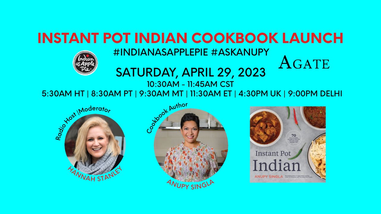 Instant Pot Indian Book Launch and Livestream Cooking Class