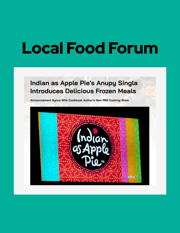 May 10, 2026: Indian as Apple Pie's Anupy Singla Introduces Delicious Frozen Meals