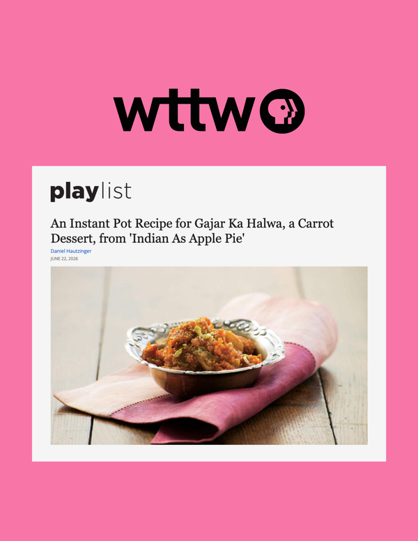 June 22, 2026: An Instant Pot Recipe for Gajar Ka Halwa from Indian As Apple Pie